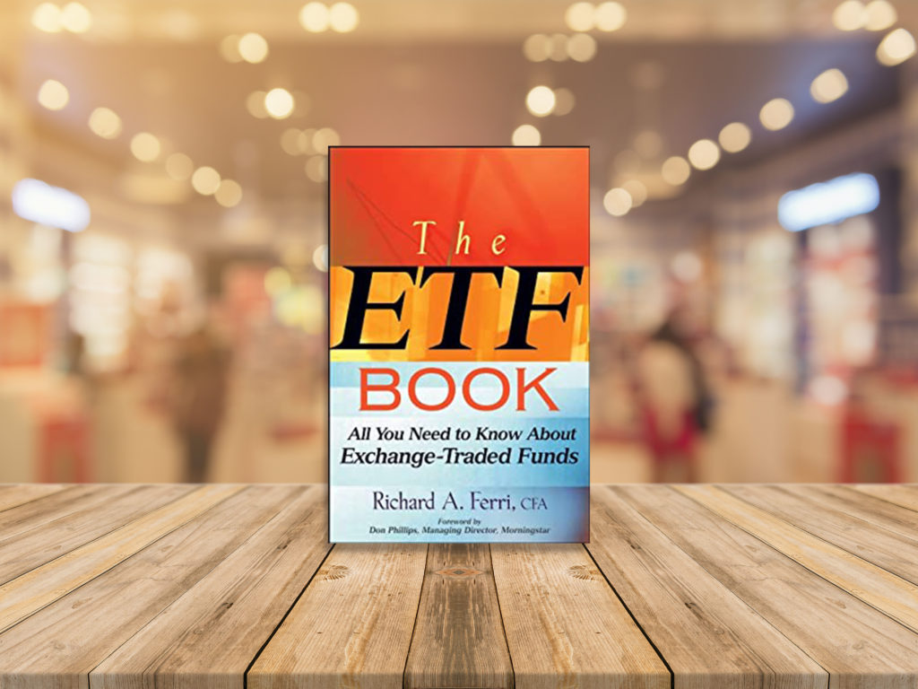 The ETF Book: All You Need to Know About Exchange-Traded Funds book
